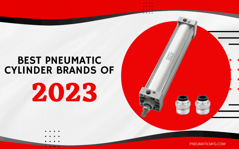 Pneumatic Cylinder Brands