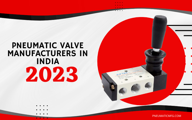 Pneumatic Valve Manufacturers In India