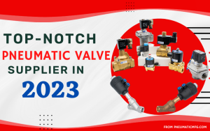 Pneumatic Valve Supplier